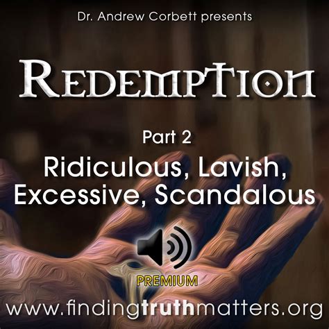 Redemption Part 2: Ridiculous, Lavish, Excessive, Scandalous, Premium ...