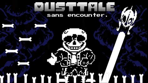 Stretch S Dusttale Remake Sans Encounter YouTube