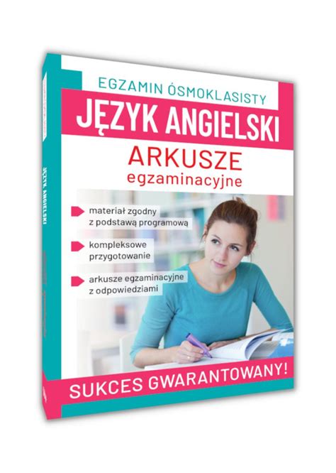 Egzamin Smoklasisty J Zyk Angielski Arkusze Egzaminacyjne