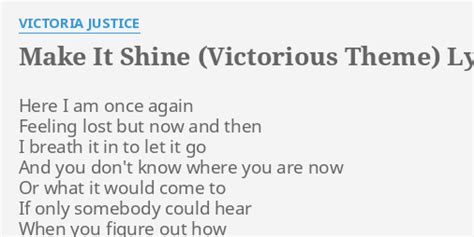 "MAKE IT SHINE (VICTORIOUS THEME)" LYRICS by VICTORIA JUSTICE: Here I ...