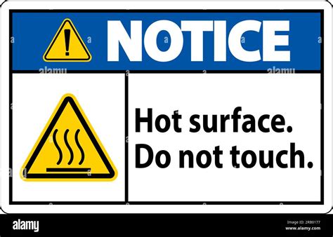 Notice Safety Label Hot Surface Do Not Touch Stock Vector Image Art Alamy