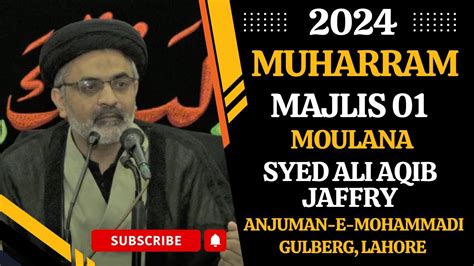 Majlis E Aza In English 1st Muharram 1446 H Moulana Syed Ali