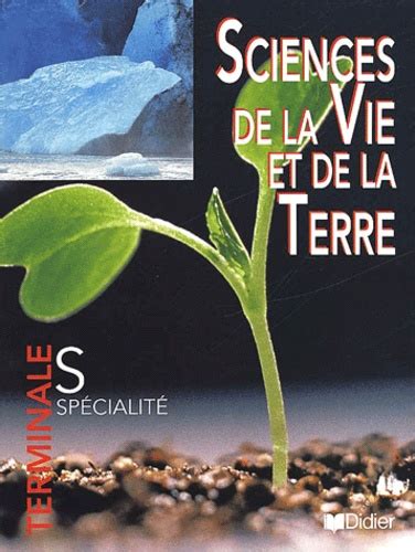 Sciences De La Vie Et De La Terre Terminale S De Roland Calderon