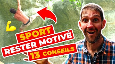 Comment RESTER MOTIVÉ à faire du SPORT 13 Conseils incroyables YouTube