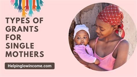 Types Of Free Grants For Single Mothers [easy To Apply And Get] 2025