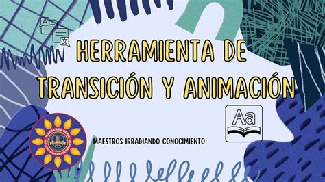 HERRAMIENTAS DE TRANSICIÓN Y ANIMACIÓN EN POWERPOINT MIC OETH 2023