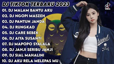 Dj Tiktok Terbaru 2023 Dj Malam Bantu Aku X Dj Ngopi Maszeh X Dj