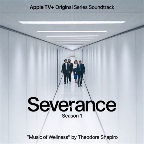 ‎Music of Wellness (From Severance: Season 1 Apple TV+ Original Series Soundtrack) - Single by ...