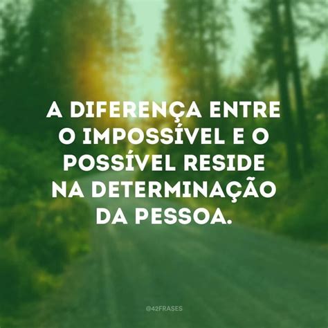 50 frases de determinação para te fazer superar qualquer obstáculo