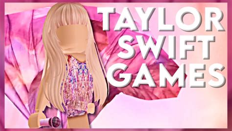 Taylor Swift Games Roblox