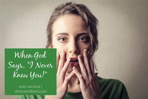 "When God Says, 'I Never Knew You!'" January 9 - Soul Survival