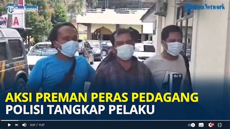 Aksi Preman Peras Pedagang Terjadi Di Kota Medan Polisi Tangkap Pelaku