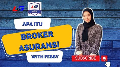 Practice Apa Itu Broker Asuransi Insurancebrokers Youtube