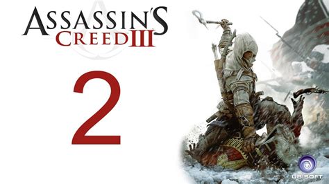 Assassins Creed 3 Walkthrough Part 2 Hd Gameplay Ac3 Assassins Creed