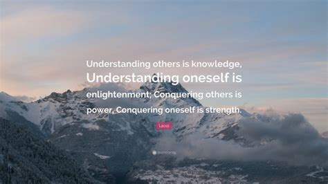 Laozi Quote Understanding Others Is Knowledge Understanding Oneself