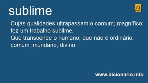 O Que Significa A Palavra Sublime - Significado de Sublime