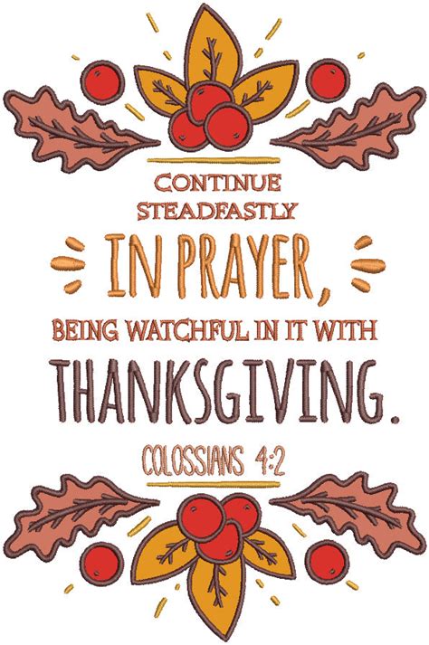 Continue Steadfastly In Prayer Being Watchful In It With Thanksgiving ...