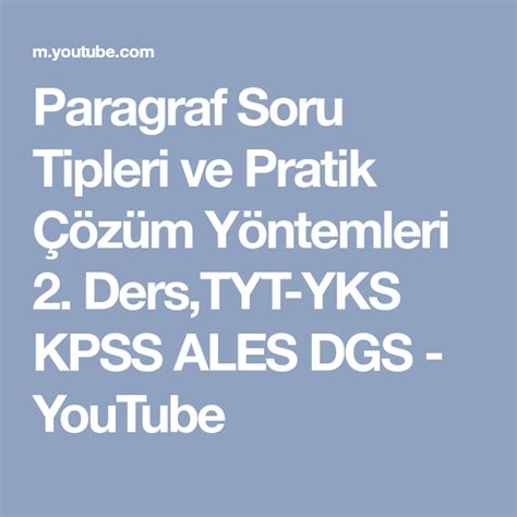 Paragraf Soru Tipleri Ve Pratik Z M Y Ntemleri Ders Tyt Yks Kpss