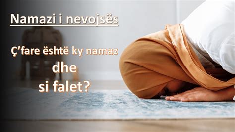 NAMAZI I NEVOJËS Salatul Haxheh Si falet ky namaz YouTube