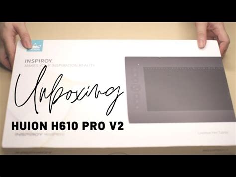 Unboxing Set Up Huion H610 Pro V2 YouTube