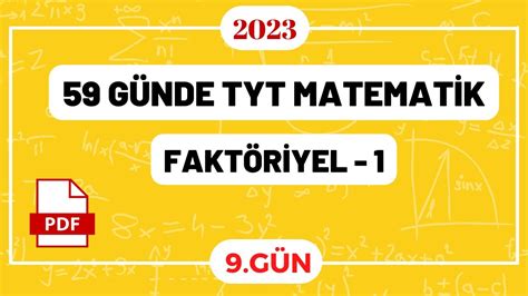 FaktÖrİyel 1 Temel Kavramlar 2023 Tyt Matematİk Youtube