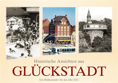 Historische Ansichten aus Glückstadt 2024 Kalender Manufaktur