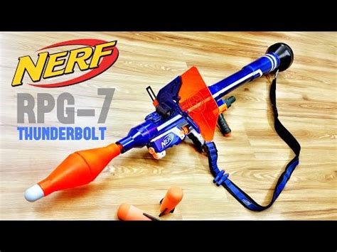 Community Nerf Rpg 7 Thunderbolt | Nerf Bazooka Rocket Launcher By Darryl C