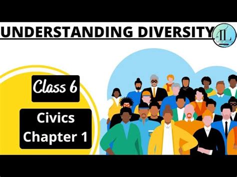 Understanding Diversity Class 6 Civics Chapter 1 NCERT Full