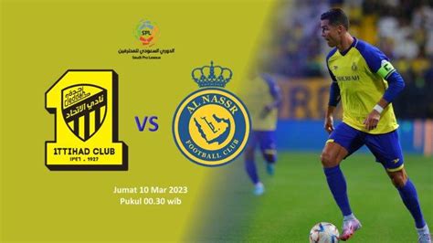 Prediksi Skor Ittihad Vs Al Nassr Liga Arab Peluang Ronaldo Cetak Gol