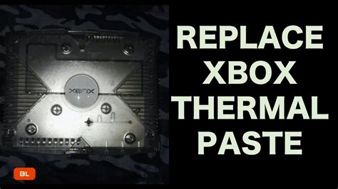 Original Xbox Thermal Compound Paste Replacement Tutorial Youtube