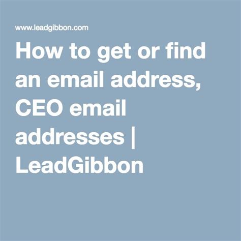 How To Get Or Find An Email Address Ceo Email Addresses Email Find