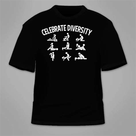 Celebrate Diversity Sex Positions T Shirt Funny Mature Sex Themed T