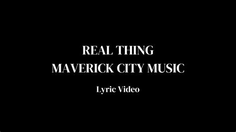 Real Thing Maverick City Lyrics Ft Dante Bowe Youtube