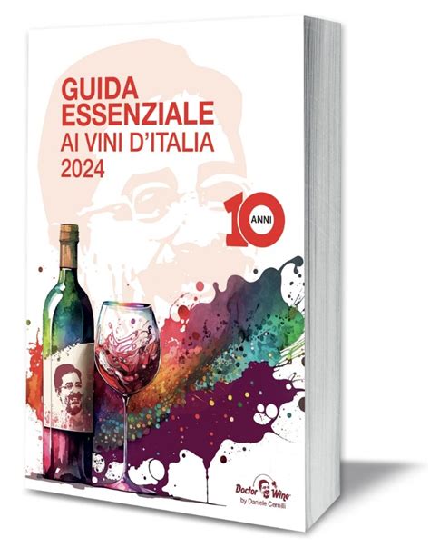 Guida Essenziale Ai Vini D Italia I Migliori Vini