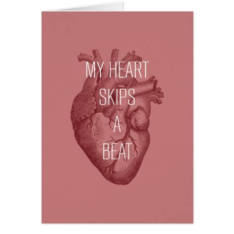 My Heart Skips A Beat Card | Zazzle