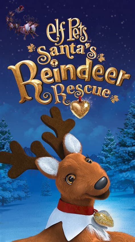 elf pets reindeer movie - Gala Tobias