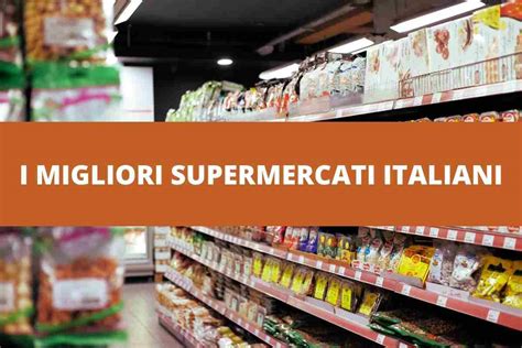 Quali Sono I Migliori Supermercati Secondo Lindagine Di Altroconsumo