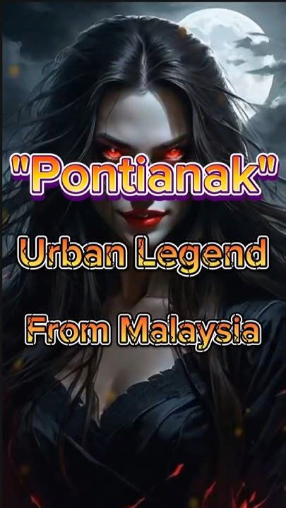 Urban Legend From Malaysia 