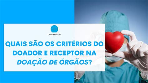 QUAIS são os CRITÉRIOS do DOADOR e RECEPTOR na DOAÇÃO DE ÓRGÃOS YouTube