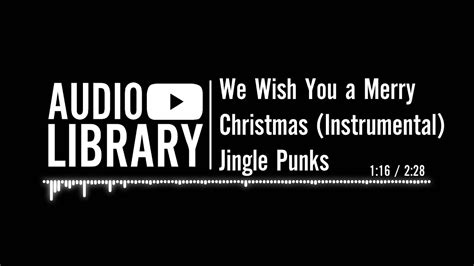 We Wish You A Merry Christmas Instrumental Jingle Punks Youtube