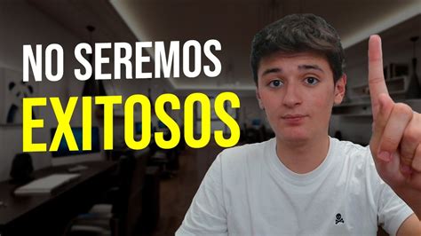 No Seras Rico Ni Exitoso Video Desmotivacional Youtube