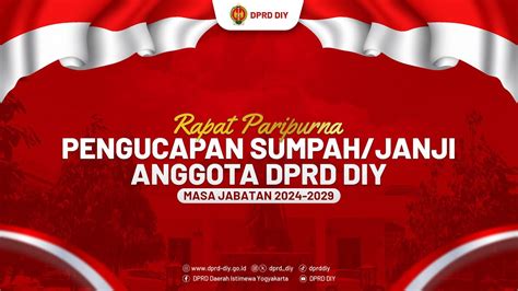 Rapat Paripurna Pengucapan Sumpah Janji Anggota Dprd Diy Masa Jabatan