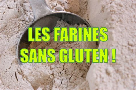 Choisir Sa Farine Sans Gluten