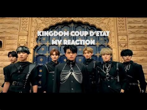 KINGDOM COUP D ETAT FIRST TIME M V REACTION NEW KPOP FAN YouTube