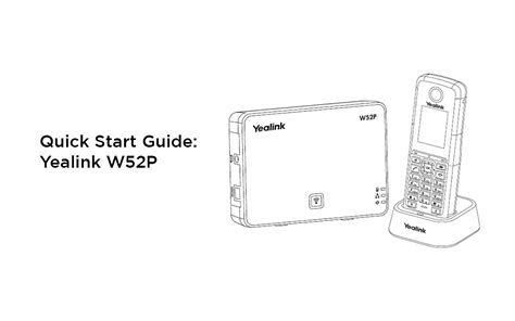 Yealink W52p Quick Start Guide Hixon Group Help Centre