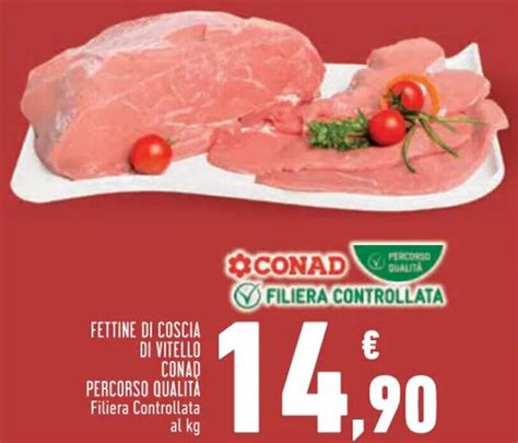 FETTINE DI COSCIA DI VITELLO CONAD PERCORSO QUALITÀ offerta di Conad