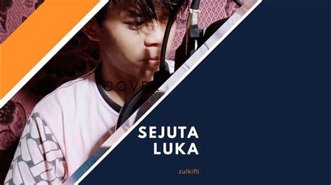 SEJUTA LUKA RITA SUGIARTO Cover By Sulkifli YouTube