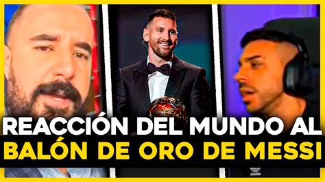 As Habla El Mundo De Messi Y Su Bal N De Oro Y Dibu Mejor Arquero La