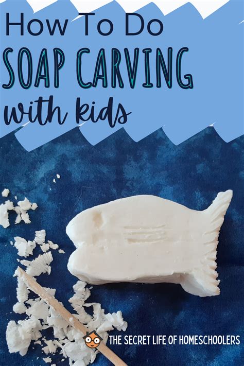 Simple Soap Carving Activity With Kids Soap Carving Diy Soap Carving