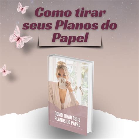 Tire Seus Planos Do Papel E Book Kamilla In Cio Coach Hotmart